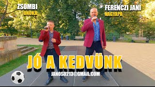 Ferenczi Jani & Zsombi - Jó a kedvünk ( Nagyapa-unoka dal ) Official Video 4k