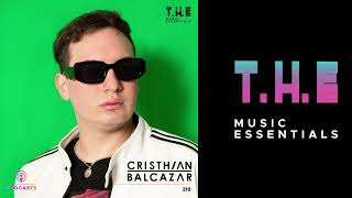 T.H.E Podcasts - 218: Cristhian Balcazar | House Music Mix 2023