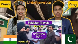 Indian Reaction On | Pakistan Travel Vlog | Gagandeep Singh | India To Pakistan Vlog | 🇵🇰 🇮🇳