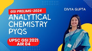 UPSC | GEOSCIENTIST | CHEMIST | ANALYTICAL CHEMISTRY PYQs | GSI PRELIMS2024 #geoscientist #strategy