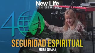 Seguridad Espiritual - Pastora Denise Marth - New Life Ministries (10/02/24)