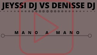 Jeyssi dj   vs    Denisse dj    Sere Sincero Las Dos  Son Bellicimas. :)