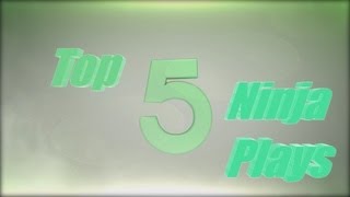 Top 5 Ninja Plays RETURNS... {announcment}