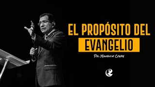 El propósito del evangelio - Pr. Mauricio Conde | CFC Sincelejo