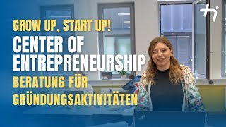 GROW UP, START UP! Das ist das Center of Entrepreneurship der Technischen Hochschule Ingolstadt