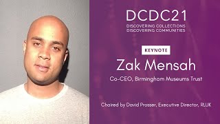 DCDC21 | Keynote - Zak Mensah, Birmingham Museums Trust