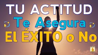 🦋💫TU ACTITUD Te Asegura EL ÉXITO o NO 💫🦋