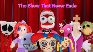 @longestsoloever The Show That Never Ends (plush version)