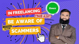 IN Freelancing Be Aware of ( Scammers ) - Shahid Iqbal