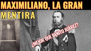 Maximiliano de Habsburgo: El Último Emperador de México