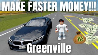 MAKE MONEY FASTER - ROBLOX GREENVILLE!!! (the safe way)