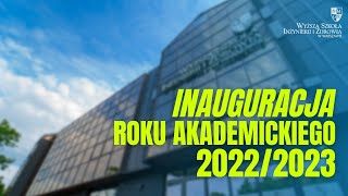 Inauguracja Roku Akademickiego 2022/2023 w Wyższej Szkole Inżynierii i Zdrowia.