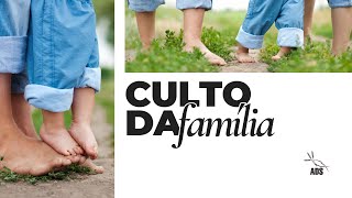 CULTO DA FAMÍLIA