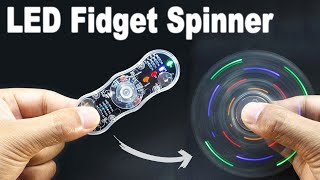 DIY LED Fidget Spinner (GOOD ANTI STRESS)