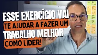 Esse exercício vai te ajudar a fazer um trabalho melhor como líder