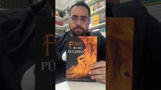 FOGO NO SEU PÚLPITO! #livrosteologicos #livros #livroscristaos #livrosdabiblia