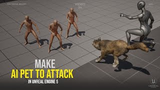 Make AI Pet Attack System in Unreal Engine!