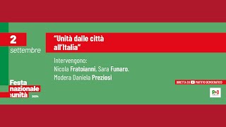 "Unità dalle città all’Italia"