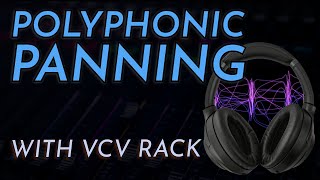 Polyphonic Panning with VCV - Tutorial