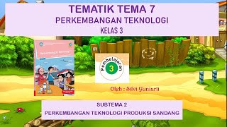 Kelas 3 SD : Tema 7 Subtema 2 Pembelajaran 3