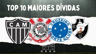 As 10 maiores dividas dos clubes brasileiro