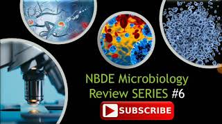 Microbiology Review Series - INBDE #6