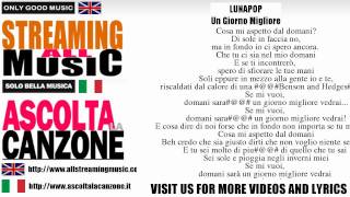 Lunapop - Un Giorno Migliore (Lyrics / Testo)