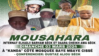 🛑 En Direct : Mousahara / Internat Elhadji Barham Seck Et Daara Cheikha Awa Seck