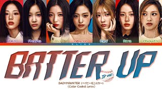 [LYRICS] BABYMONSTER (ベイビーモンスター) 'BATTER UP' (JP Ver.) || Color Coded Lyrics