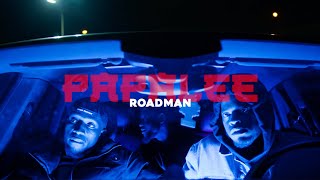 Papalee - Roadman (music video)