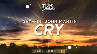 Gryffin, John Martin ‒ Cry 🔊 [Bass Boosted]