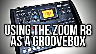 Using the Zoom R8 as A Loop Sampler Groovebox - Quick Explanation and a Jam