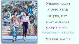 💝 न्यू आदिवासी स्टेटस || New Timli Tone Status || New Gamit Status__Whatsapp Status  Nilesh valvi