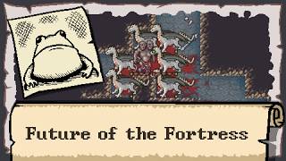 Future of the Fortress - July 2024 - A Good Milestone