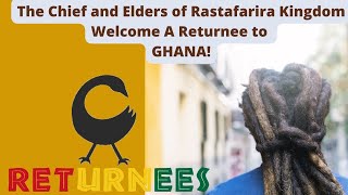 A Warm Welcome from the Chief and Elders of Rastafarira Kingdom to a Returnee in Ghana!