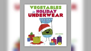 Vegetables in Holiday Underwear Read aloud