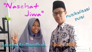 Nasehat Jiwa | Musikalisasi Puisi | Amelia Ar-Raudhah | Aris BIMBEL