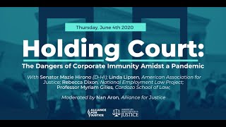 The dangers of corporate immunity amidst a pandemic: Holding Court with Alliance for Justice