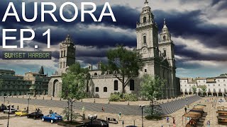 Aurora Ep.1 - Sunset Harbor & Fortified Village - Cities Skylines [FR SUB]