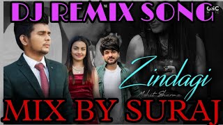 Zindagi mohit sharma haryanvi song dj remix song full hard remix mix by suraj