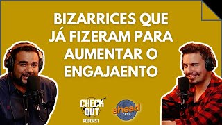 BIZARRICES QUE JÁ FIZERAM PARA AUMENTAR O ENGAJAENTO