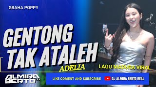 FUNKOT - GENTONG TAK ATALEH [ ADELIA ] VIRAL TIK TOK 2024 || COVER DJ ALMIRA BERTO