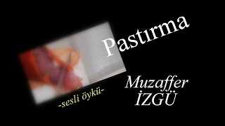 Sesli Öyküler-86 Pastırma-Muzaffer İZGÜ