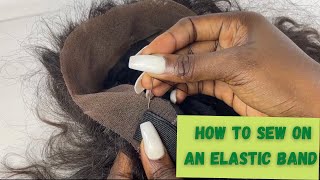 Revamp a Wig with Me | How to Sew on an Elastic Band on a Frontal Wig