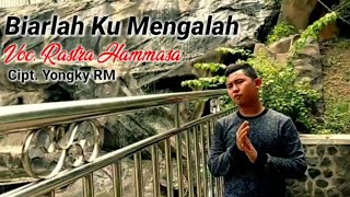 Rastra Hammasa - Biarlah Aku Mengalah (Cover)