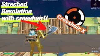 Fortnite Streched Resolution With Crosshair X Tutorial | No Nvidia Control Panel Needed |