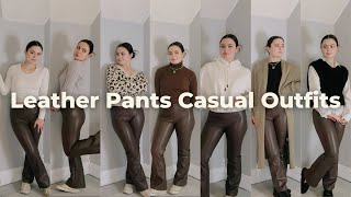 7 Ways to Wear LEATHER PANTS | How to Style Leather Pants for Casual Outfits