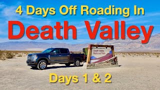 Death Valley Off-road, On-Road, and Camping Road Trip - Days 1 & 2