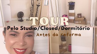 TOUR PELO MEU STUDIO / CLOSED E DORMITÓRIO ANTES DA REFORMA