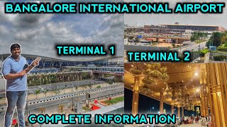 Bangalore International Airport Terminal 1 And Terminal 2 Complete Information | Bengaluru Airport